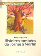 Couverture du livre « Histoires Tombees De L'Orme A Martin » de Philippe Raulet aux éditions Syros