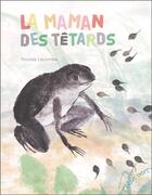 Couverture du livre « La maman des têtards » de Nicolas Lacombe aux éditions Elan Vert