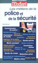 Couverture du livre « Métiers et formations ; police et sécurité » de Celine Manceau aux éditions L'etudiant