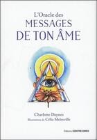 Couverture du livre « L'oracle des messages de ton âme » de Charlotte Daynes aux éditions Contre-dires