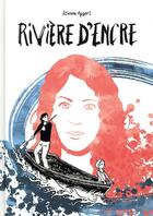 Couverture du livre « Rivière d'encre » de Etienne Appert aux éditions La Boite A Bulles