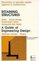 Couverture du livre « Retaining structures : A Guide of Engineering Design » de André Reimbert aux éditions Tec Et Doc