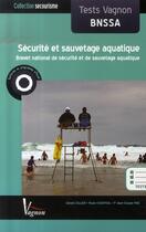 Couverture du livre « Tests vagnon bnssa ; sécurité et sauvetage aquatique » de Pire aux éditions Vagnon