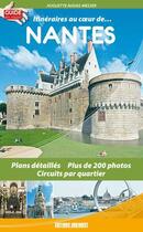 Couverture du livre « Itinéraires au coeur de Nantes » de Huguette Ausias-Messer aux éditions Sud Ouest Editions