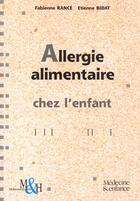 Couverture du livre « Allergie alimentaire chez l'enfant » de Rance aux éditions Medecine Et Hygiene
