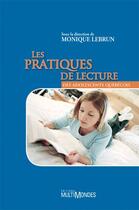 Couverture du livre « Les pratiques de lecture des adolescents québécois » de Monique Lebrun aux éditions Multimondes