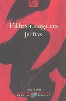 Couverture du livre « Filles-Dragons » de Dan Jiu aux éditions Bleu De Chine