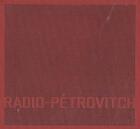 Couverture du livre « Radio-pétrovitch » de Francoise Petrovitch aux éditions Semiose