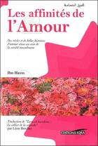 Couverture du livre « Les affinités de l'amour » de Ibn Hazm Al-Andaloussi aux éditions Iqra