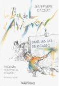 Couverture du livre « Le bordel d'Avignon ; dans les pas de Picasso » de Jean-Pierre Cagnat aux éditions Baker Street