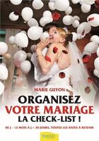 Couverture du livre « Organisez votre mariage (4e édition) » de Marie Guyon aux éditions Ambre