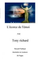 Couverture du livre « L'écorce de l'émoi » de Richard Tony aux éditions Thebookedition.com