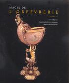 Couverture du livre « Magie De L'Orfevrerie T.2 » de  aux éditions Exhibitions International