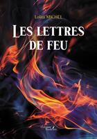 Couverture du livre « Les lettres de feu » de Lolita Michel aux éditions Baudelaire