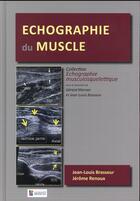 Couverture du livre « Échographie du muscle » de Jean-Louis Brasseur et Jerome Renoux aux éditions Sauramps Medical