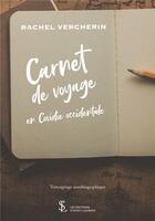 Couverture du livre « Carnet de voyage en covidie occidentale » de Rachel Vercherin aux éditions Sydney Laurent