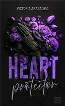 Couverture du livre « Heart protector » de Victoria Arabadzic aux éditions Harpercollins