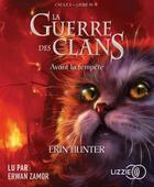 Couverture du livre « La guerre des clans - cycle 1 T.4 ; avant la tempête » de Erin Hunter aux éditions Lizzie