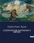 Couverture du livre « Cuentos de navidad y reyes » de Emilia Pardo Bazan aux éditions Culturea