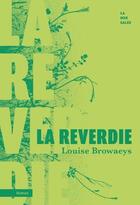 Couverture du livre « La reverdie » de Louise Browaeys aux éditions La Mer Salee