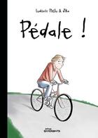 Couverture du livre « Pédale ! » de Jika et Ludovic Pietu aux éditions Rouquemoute