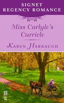Couverture du livre « Miss Carlyle's Curricle » de Harbaugh Karen aux éditions Penguin Group Us