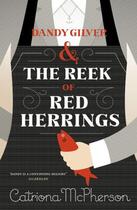 Couverture du livre « Dandy Gilver and The Reek of Red Herrings » de Mcpherson Catriona aux éditions Hodder And Stoughton Digital