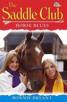 Couverture du livre « Saddle Club 62: Horse Blues » de Bonnie Bryant aux éditions Rhcb Digital