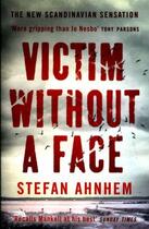 Couverture du livre « VICTIM WITHOUT A FACE » de Stefan Ahnhem aux éditions Head Of Zeus