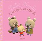 Couverture du livre « Bébé Koala chez papi et mamie » de Nadia Berkane et Alexis Nesme aux éditions Hachette Enfants