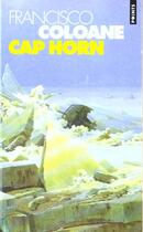 Couverture du livre « Cap Horn » de Francisco Coloane aux éditions Points