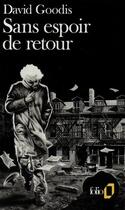 Couverture du livre « Sans espoir de retour » de David Goodis aux éditions Folio