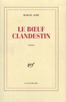 Couverture du livre « Le Boeuf Clandestin » de Marcel Aymé aux éditions Gallimard