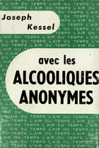 Couverture du livre « Avec les alcoolique anonymes » de Joseph Kessel aux éditions Gallimard (patrimoine Numerise)