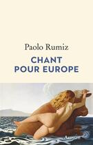 Couverture du livre « Chant pour Europe » de Paolo Rumiz aux éditions Arthaud
