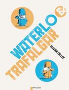 Couverture du livre « Waterlo & Trafalgar » de Olivier Tallec aux éditions Pere Castor