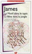 Couverture du livre « Le motif dans le tapis ; la bête dans la jungle » de Henry James aux éditions Flammarion