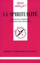 Couverture du livre « La spiritualite qsj 2416 » de Darricau/Peyrous R./ aux éditions Que Sais-je ?