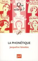 Couverture du livre « La phonétique (2e édition) » de Jacqueline Vaissiere aux éditions Que Sais-je ?