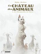 Couverture du livre « Le château des animaux t.2 : les marguerites de l'hiver » de Xavier Dorison et Felix Delep aux éditions Casterman
