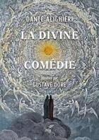 Couverture du livre « La divine comédie » de Dante Alighieri et Gustave Dore aux éditions Cerf