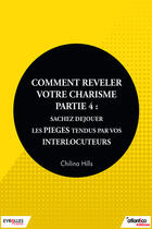 Couverture du livre « Comment relever votre charisme t.4 » de Chilina Hills aux éditions Eyrolles