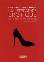Couverture du livre « La litérrature érotique ; de François Villon à Jean Genet » de Claude-Henry Du Bord aux éditions Eyrolles