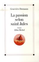 Couverture du livre « La passion selon saint jules » de Dormann-G aux éditions Albin Michel