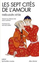 Couverture du livre « Les sept cités de l'amour » de Farid Ud-Din Attar aux éditions Albin Michel