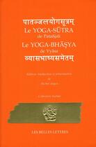 Couverture du livre « Le yoga-sutra de Patanjali ; yoga-bhasya de Vyasa » de Michel Angot aux éditions Belles Lettres
