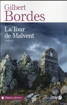 Couverture du livre « La tour de Malvent » de Gilbert Bordes aux éditions Presses De La Cite