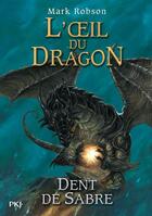 Couverture du livre « L'oeil du dragon Tome 3 » de Mark Robson aux éditions Pocket Jeunesse