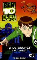 Couverture du livre « Ben 10 - alien force Tome 8 » de Lecoeur Pascale aux éditions Pocket Jeunesse