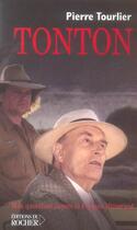 Couverture du livre « Tonton » de Pierre Tourlier aux éditions Rocher
